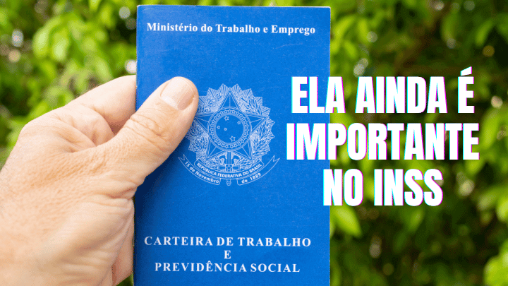 A Carteira de Trabalho física ainda é importante no INSS?